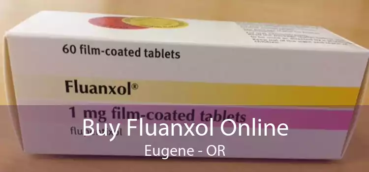 Buy Fluanxol Online Eugene - OR